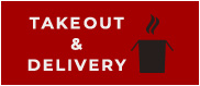 TAKE OUT & DELIVERY